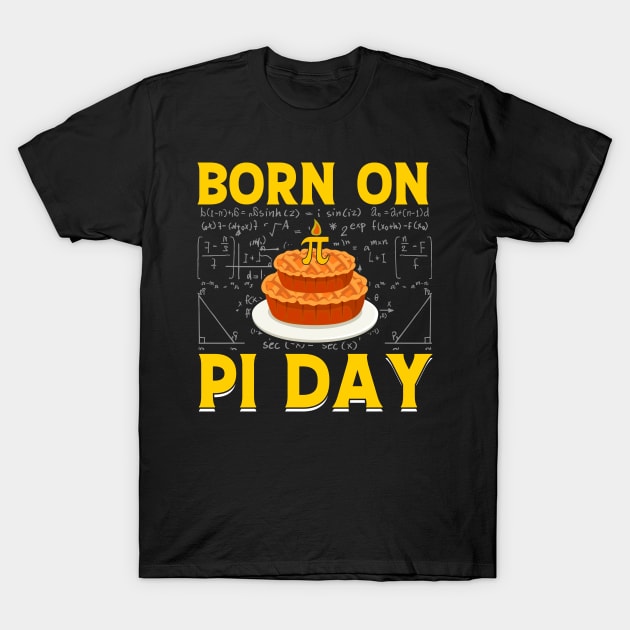 Funny math pi day Born On Pi Day T-Shirt by ahadnur9926